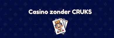 Casino's Zonder CRUKS Speel Veilig en Vrij Casino's Zonder CRUKS Speel Veilig en Vrij